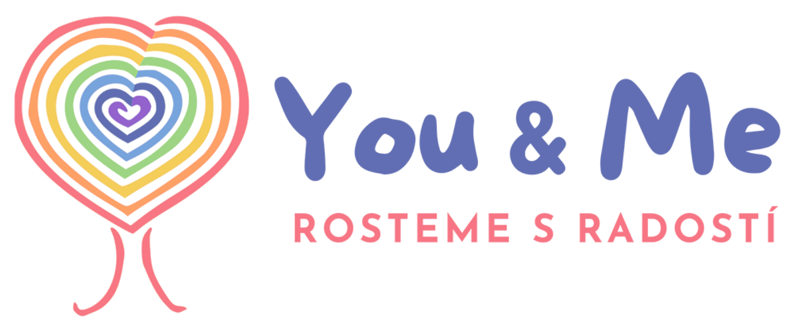 You & Me · Rosteme s radostí